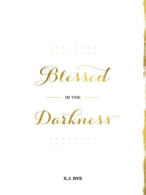 cover image of Blessed in the Darkness